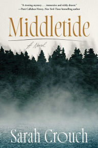 Ebook download deutsch free Middletide: A Novel English version 9781668035092 by Sarah Crouch