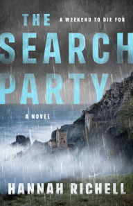 Ebook txt download The Search Party: A Novel (English literature) PDF 9781668036068 by Hannah Richell