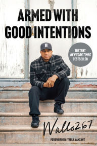 Title: Armed with Good Intentions, Author: Wallo267