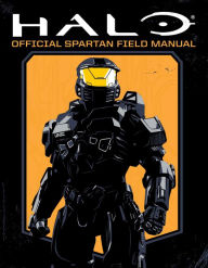 Title: Halo: Official Spartan Field Manual, Author: Kenneth Peters