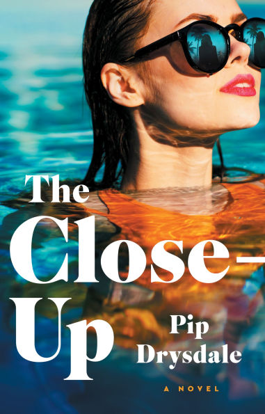 The Close-Up: A Novel