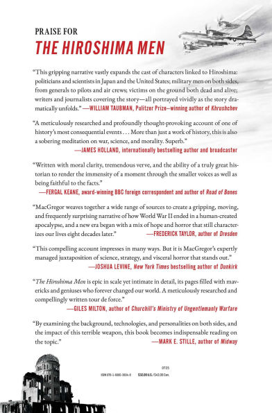 the Hiroshima Men: Quest to Build Atomic Bomb, and Fateful Decision Use It