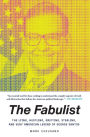 The Fabulist: The Lying, Hustling, Grifting, Stealing, and Very American Legend of George Santos