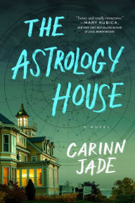 Free ebooks download links The Astrology House: A Novel 9781668045978