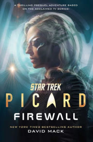 Free downloading of books in pdf format Star Trek: Picard: Firewall 9781668046357 (English Edition) by David Mack PDF RTF