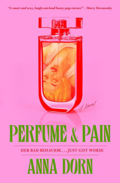 Perfume and Pain: A Novel