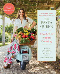 Title: The Pasta Queen: The Art of Italian Cooking, Author: Nadia Caterina Munno