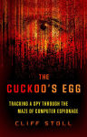 Alternative view 1 of The Cuckoo's Egg: Tracking a Spy Through the Maze of Computer Espionage