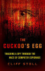 The Cuckoo's Egg: Tracking a Spy Through the Maze of Computer Espionage