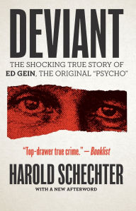 Title: Deviant, Author: Harold Schechter