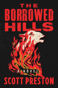 Free audio french books download The Borrowed Hills: A Novel by Scott Preston English version