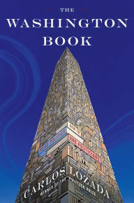 Good book download The Washington Book: How to Read Politics and Politicians by Carlos Lozada