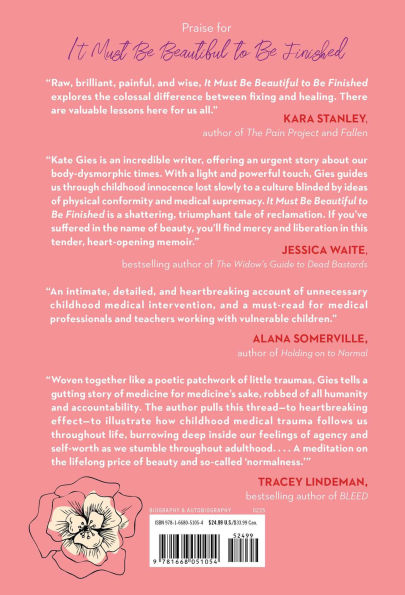 It Must Be Beautiful to Be Finished: A Memoir of My Body