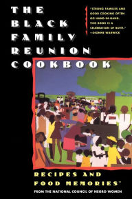 Title: The Black Family Reunion Cookbook: Black Family Reunion Cookbook, Author: National Council of Negro Women