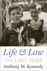 Title: Life and Law: The Early Years, Author: Anthony Kennedy