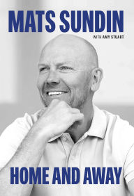 Title: Home and Away, Author: Mats Sundin