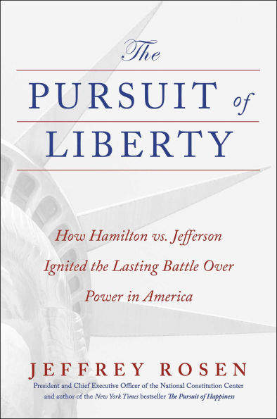 the Pursuit of Liberty: How Hamilton vs. Jefferson Ignited Lasting Battle Over Power America
