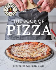 Title: King Arthur Baking Company's Book of Pizza: Recipes for Every Pizza Maker, Author: King Arthur Baking Company