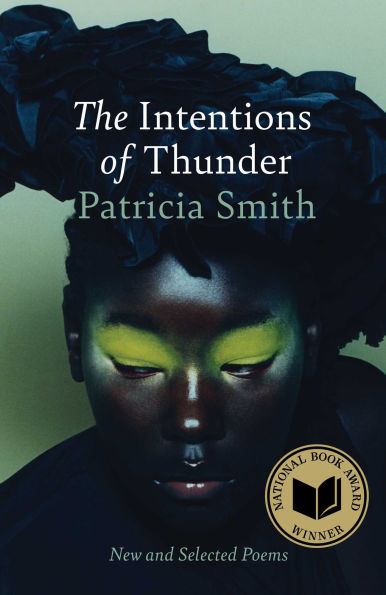 The Intentions of Thunder: New and Selected Poems (National Book Award Winner)