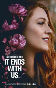 Title: It Ends with Us: A Novel, Author: Colleen Hoover