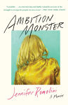 Alternative view 1 of Ambition Monster: A Memoir