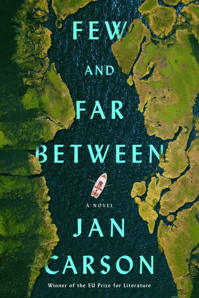 Few and Far Between: A Novel