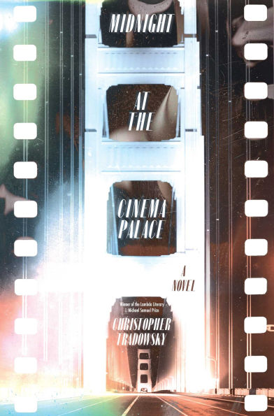Midnight at the Cinema Palace: A Novel