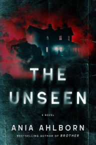 Title: The Unseen, Author: Ania Ahlborn