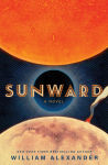 Alternative view 1 of Sunward: A Novel