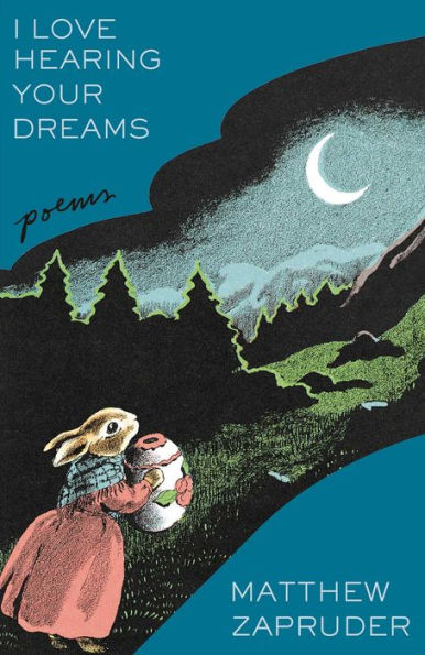 I Love Hearing Your Dreams: Poems