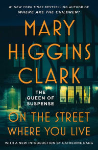 Download from google book search On the Street Where You Live by Mary Higgins Clark English version 9781668060186