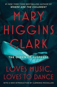 Title: Loves Music, Loves To Dance, Author: Mary Higgins Clark