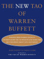 The New Tao of Warren Buffett: Wisdom from Warren Buffett to Help Guide You to Wealth and Make the Best Decisions About Life and Money