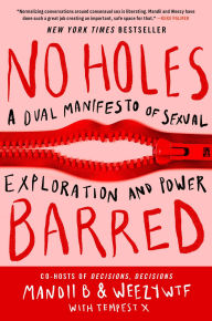 Title: No Holes Barred: A Dual Manifesto of Sexual Exploration and Power, Author: Mandii B