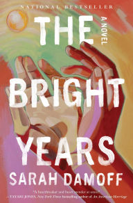 Free ebooks pdb download The Bright Years by Sarah Damoff 9781668061442 ePub iBook (English literature)