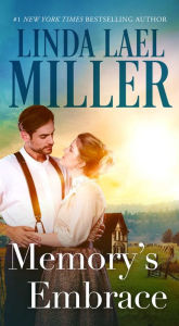 Title: Memory's Embrace, Author: Linda Lael Miller