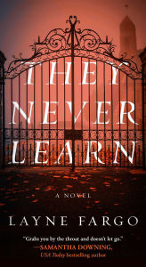 Title: They Never Learn, Author: Layne Fargo