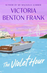 Title: The Violet Hour, Author: Victoria Benton Frank