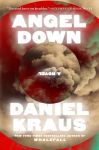 Alternative view 1 of Angel Down: A Novel