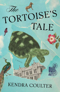 Title: The Tortoise's Tale: A Novel, Author: Kendra Coulter
