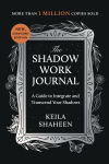 Alternative view 1 of The Shadow Work Journal: A Guide to Integrate and Transcend Your Shadows