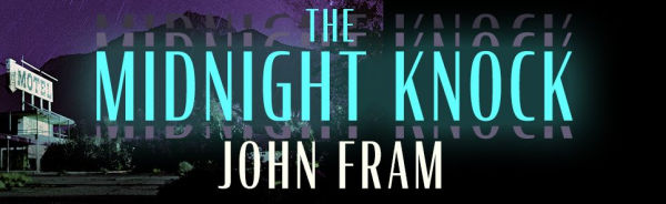 The Midnight Knock: A Novel