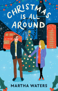 Download epub english Christmas Is All Around: A Novel 9781668069516 (English Edition)