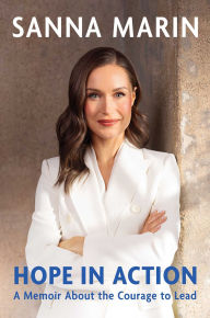 Title: Hope in Action: A Memoir About the Courage to Lead, Author: Sanna Marin