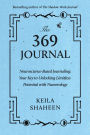 The 369 Journal: Neuroscience-Based Journaling: Your Key to Unlocking Limitless Potential with Numerology