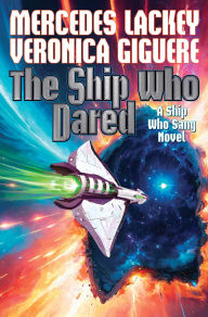 Title: The Ship Who Dared, Author: Mercedes Lackey