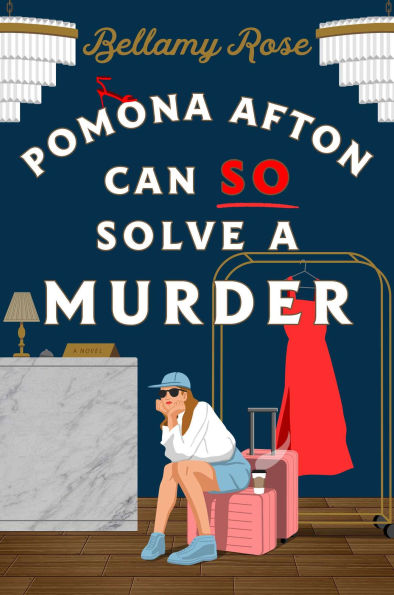 Pomona Afton Can So Solve A Murder: Novel