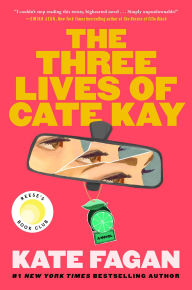 Download free pdf books The Three Lives of Cate Kay: Reese's Book Club: A Novel 9781668076217