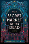 Alternative view 1 of The Secret Market of the Dead