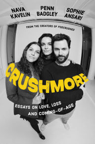 Title: Crushmore: Essays on Love, Loss, and Coming-of-Age, Author: Penn Badgley